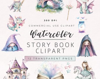 May include: Watercolor illustrations of a castle, a book, a dragon, a princess riding a horse, a wizard, a bridge, a jar with fireflies, and a wand. The illustrations are in shades of pink, purple, blue, and green. The text "300 DPI COMMERCIAL USE CLIPART watercolor STORY BOOK CLIPART 12 TRANSPARENT PNGS" is also included.