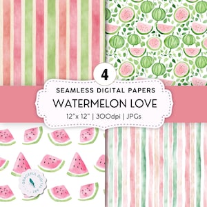 May include: Four seamless digital papers with watermelon designs. The patterns include striped backgrounds in pink and green, watermelon slices, and whole watermelons with leaves. The text reads "WATERMELON LOVE" and "12"x 12" | 300dpi | JPGs."