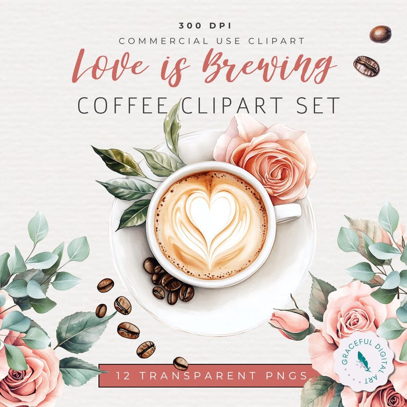 Love Is Brewing Bridal Shower Clipart Set, Bridal Shower Coffee Clipart, Watercolor Cafe Aesthetic, Digital Download, Transparent Background, Blush Roses and Coffee Clipart