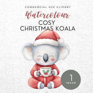 May include: Watercolor illustration of a Christmas koala wearing a Santa hat and red pajamas, holding a cup of coffee. The image includes the text "Watercolour Cosy Christmas Koala" and "Commercial Use Clipart".