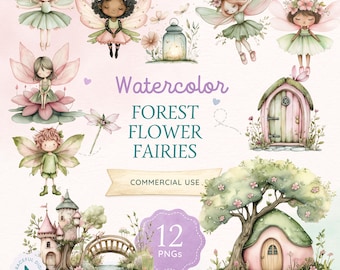 May include: A collection of watercolor illustrations featuring forest flower fairies, small fairy houses, a stone bridge, a lantern, and trees. The text reads Watercolor FOREST FLOWER FAIRIES, COMMERCIAL USE, and 12 PNGs. The art style is soft and pastel.