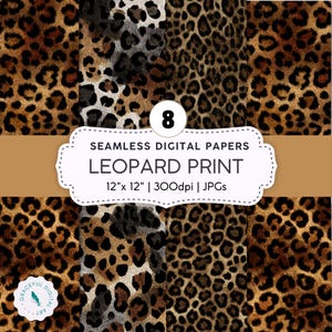 Puede incluir: Una colección de 8 papeles digitales sin costuras con varios patrones de estampado de leopardo en tonos marrón, negro y beige. La imagen incluye el texto 8 SEAMLESS DIGITAL PAPERS LEOPARD PRINT 12" x 12" | 300dpi | JPGs.