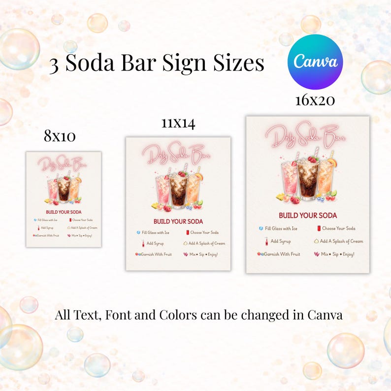 May include: Three digital soda bar signs in 8x10, 11x14, and 16x20 inch sizes. Each sign features the text 'DIY Soda Bar' and 'BUILD YOUR SODA' with instructions and illustrations of three glasses of soda. Text, font, and colors are editable in Canva.