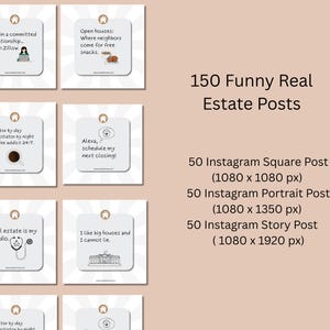 May include: A collection of 150 funny real estate social media posts for Instagram. The posts are designed for square, portrait, and story formats. The text on the image reads: "150 Funny Real Estate Posts", "50 Instagram Square Post (1080 x 1080 px)", "50 Instagram Portrait Post (1080 x 1350 px)", "50 Instagram Story Post (1080 x 1920 px)".