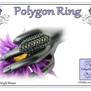May include: A green and purple beaded ring with a geometric design. The ring is on a hand wearing a black ring. The image is titled "Polygon Ring" and includes the text "Right Angle Weave" and "DebbiegerDesigns".
