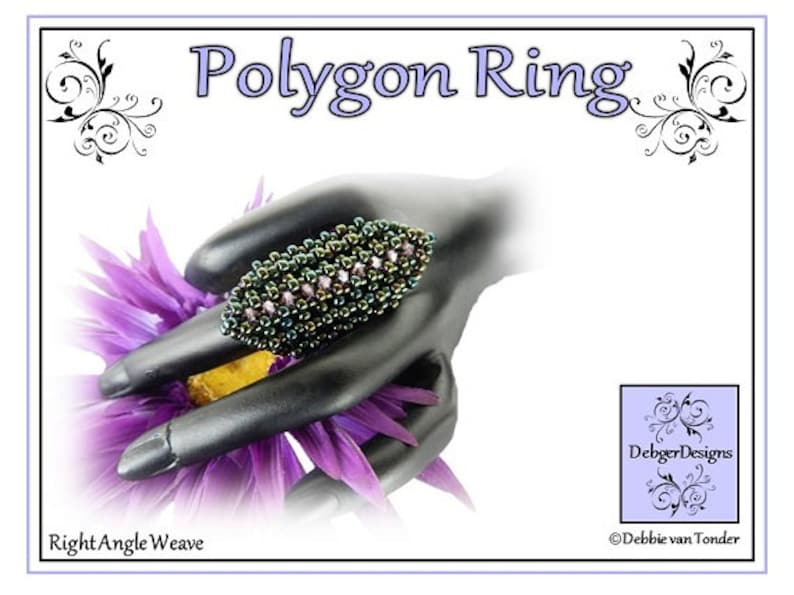 May include: A green and purple beaded ring with a geometric design. The ring is on a hand wearing a black ring. The image is titled "Polygon Ring" and includes the text "Right Angle Weave" and "DebbiegerDesigns".