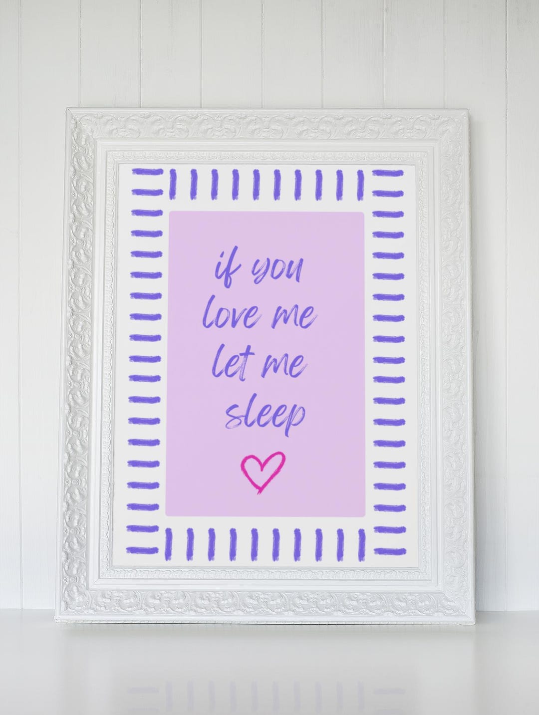 If You Love Me Let Me Sleep | Set of 4 | Wall Art (A4 PDF) - Etsy