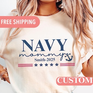 Custom Navy Mom Shirt with Name, Proud Military Mother Tee, Personalized Navy Support Gift, Custom Mom Proud Navy Military Family Member Tee