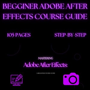 Adobe After Effects Course, After Effects Tutorial, Motion Graphics Course, Beginner Video Editing Digital Course, E-book, PDF