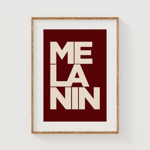 Puede incluir: Un póster burdeos con la palabra "MELANIN" en letras blancas, con cada letra apilada una encima de la otra.
