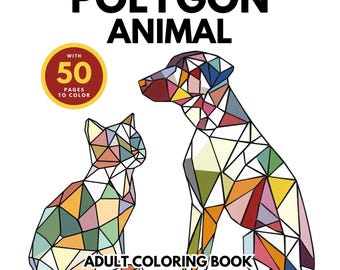 Mindfulness Coloring Books for Adults: Geometric artworks and relaxing patterns, Anti-Stress art therapy with low poly polygon animal