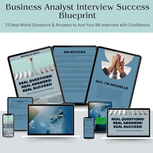 May include: A collage of images promoting a business analyst interview success blueprint. The images feature a person, a ladder, and text that reads "Real Questions! Real Answers! Real Success!" and "Hey, I'm Michelle".