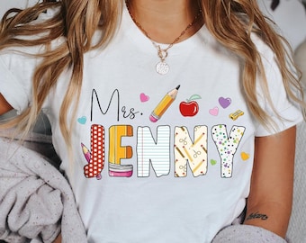 Custom Teacher Name Shirt, Back to School Gift