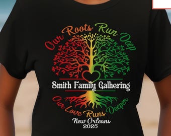 Customizable Family Reunion Shirt, Our Roots Run Deep Design