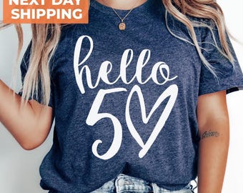 Hello 50 Shirt, 50th Birthday Gift, Fifty Years Old