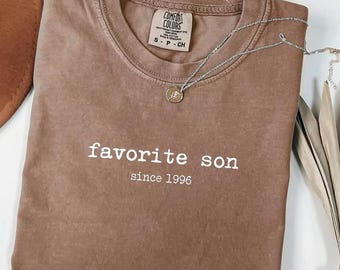 Custom Favorite Son Shirt, Comfort Colors® Tee, Sarcastic Humor Gift