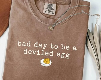 Bad Day to be a Deviled Egg Shirt Comfort Colors®, Funny Thanksgiving Easter Dinner T-Shirt