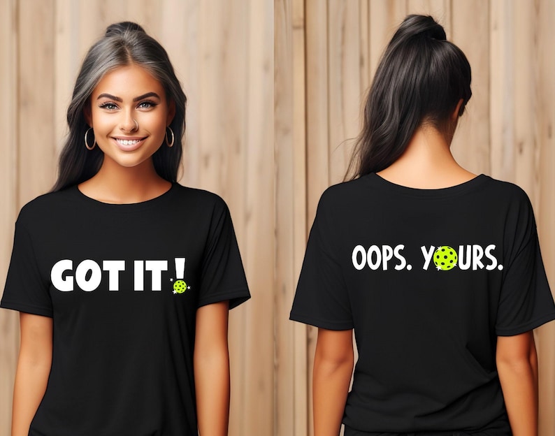 Pickleball Shirt, Pickleball T-Shirt, Funny Pickleball T-Shirt, Got It Pickleball Womens Tee, Gift for Pickleball Player, Racquetball Shirt image 3