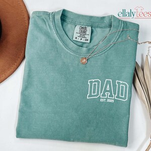 Comfort Colors® Dad Est Year Shirt, Cute Fathers Day Gift, New Dad Shirt, Custom Papa Gift, Personalized Dad Shirt, Custom Dad Est Shirt