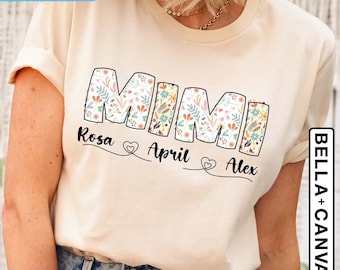 Personalized Grandma Shirt For Mother&#39;s Day Gifts, Floral Mimi T-Shirt, Mother&#39;s Day Gift for Grandma, Gift For Mom, Mimi Shirt, Mimi Gifts