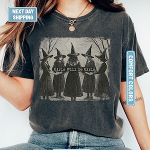 Vintage Witch Comfort Colors Shirt, Girls Will Be Girls Halloween Tee