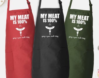 Funny Apron For Men, My Meat is 100% Going In Your Mouth Apron, Funny Gag Gift for Cooking Guys, Funny Grill Apron For Men, Gifts For Him