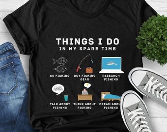 Fishing Shirt, Fish Things I Do In My Spare Time, Fishing Gifts, Fisherman Gifts, Dream About Fishing, Dad Gifts, Bass Fishing T-Shirt