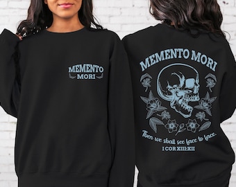 Memento Mori Skull Sweatshirt, Gothic Catholic Tee