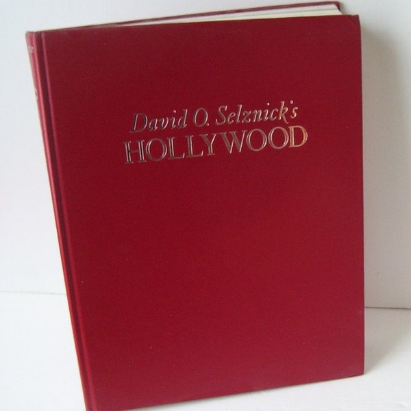 Hollywood First Edition 1980 David O. Selznick's Linen Cover Book, Poster Pictures of Famous Movie Stars, Making of Pictures, Hollywood 1926