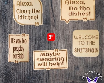 Imanes de madera con citas grabadas divertidas / Decoración sarcástica para el refrigerador