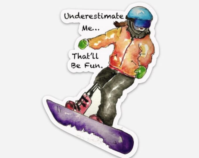 Underestimate Me Sticker