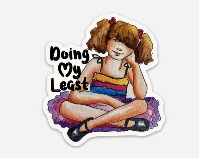 Doing my Least sticker