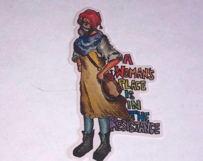 A Woman's Place is in the Resistance