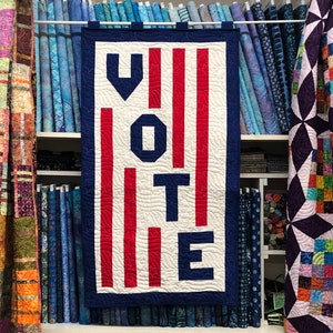 Vote Banner - Hard Copy Quilt Pattern - 26-1/2&quot; x 46-1/2&quot;