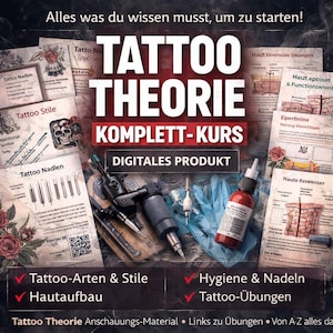 Könnte beinhalten: Ein Bild, das einen digitalen Tattoo-Theorie-Kurs bewirbt. Der Titel "TATTOO THEORIE KOMPLETT-KURS" ist deutlich sichtbar. Das Bild zeigt Tattoo-Ausrüstung, Lehrdiagramme und den Text "DIGITALES PRODUKT". Themen sind Tattoo-Stile, Hautaufbau, Hygiene und Nadeln.
