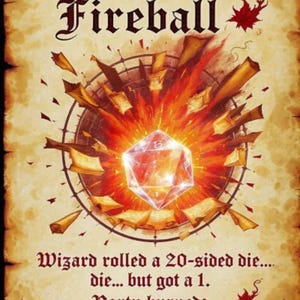 Pode incluir: Um cartaz com tema de fantasia com o texto "Epic Fail - Fireball" em estilo vintage. A imagem apresenta uma explosão de fogo com um grande dado multifacetado no centro. O texto abaixo diz "Wizard rolled a 20-sided die... but got a 1."