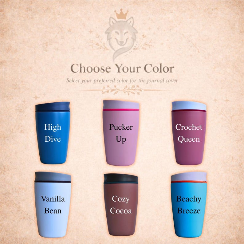 May include: Image featuring six travel mugs in various colors, each labeled with a unique name. The mugs are arranged in two rows, with colors including blue, purple, and brown. Text at the top reads "Choose Your Color" for a journal cover.