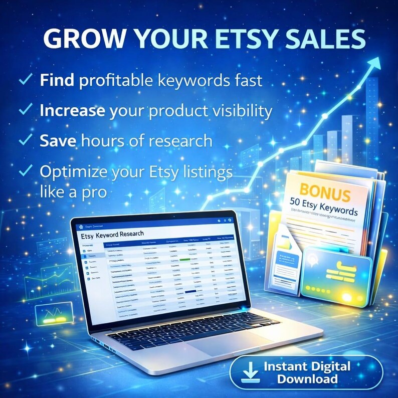 May include: A digital marketing graphic with the text "GROW YOUR ETSY SALES." It features a laptop displaying Etsy keyword research, a bonus guide, and an "Instant Digital Download" button. The image highlights ways to optimize Etsy listings.