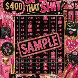 May include: A digital savings challenge board featuring the text SPEND THAT SHIT and $400 in gold lettering. The grid includes numbers and pink handbag icons. Decorative elements include a chandelier, perfume, lipstick, sunglasses, cash, and high heels.