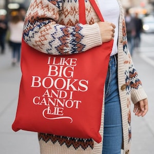 Book Lover Tote Bag | I Like Big Books And I Cannot Lie Bag | Funny Bookish Shopper | Reader Gift