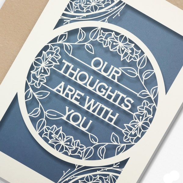 Papercut Our thoughts are with you Sympathy card, condolence card, bereavement card, handmade card, thinking of you , Grief & mourning Card