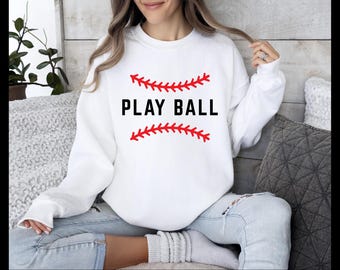 Baseball and Softball Play Ball Sweatshirt