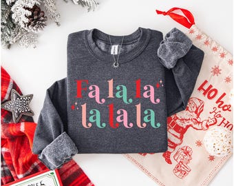 Christmas Sweatshirt - Fa La La - Unisex Fit