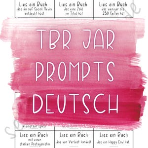 May include: A pink and white watercolor background with the text "TBR JAR PROMPTS DEUTSCH" in white. The image is divided into a grid of nine squares, each containing a reading prompt in German. The prompts are suggestions for books to read, such as "Lies ein Buch das du auf Social Media entdeckt hast" (Read a book you discovered on social media).