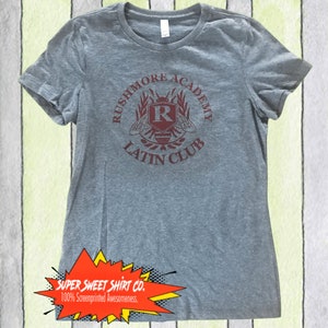Rushmore Shirt, Latin Club Shirt, Rushmore Academy T-Shirt, Funny t shirts for women, Gifts for women, Wes Anderson, Women&#39;s shirt