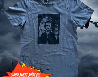 Edgar Allan Poe Shirt, writers tshirt, gifts for writers, poetry, teacher gifts, teacher Christmas gifts, gift for her, gift for him, unique