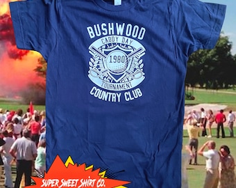 Caddyshack Shirt, Golfing Shirt,  T-Shirt, Bushwood Country Club, cool gifts for men, fathers day gift, gift for dad, bf gift