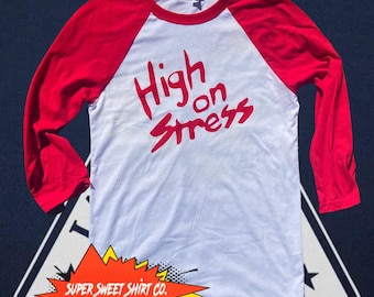 High On Stress Shirt, gifts for him, 80s movie tshirt, boyfriend gift, better off dead, Revenge of the Nerds, Unisex shirt, 80s, Booger