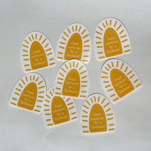 Jesus wants me for a Sunbeam stickers - set of 8, 16, 24, 32, 40, 48