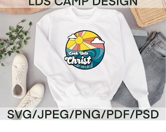Look Unto Christ D&C 6 36 camp t-shirt digital download design - Deep Sea Girls Camp, Pioneer Trek, FSY